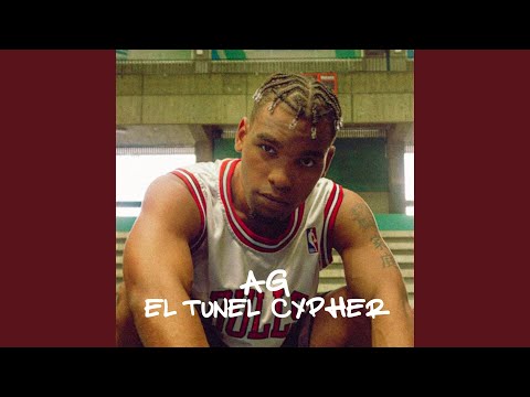 Ag - El Túnel Cypher #2