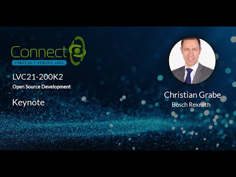 LVC21-200K2 Keynote Open Source in Heavy Machines   How we work with Open Source @ Bosch Rexroth