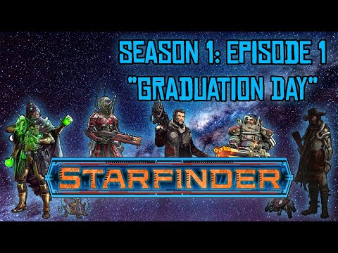 Starfinder Actual Play - We Are All Stardust - S1E1 👽