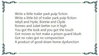 Ira Dean - Trailer Park Pulp Fiction Lyrics
