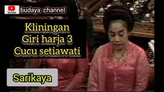 Download lagu kliningan cucu setiawati sarikaya mp3 Download lagu kliningan cucu setiawati sarikaya mp3