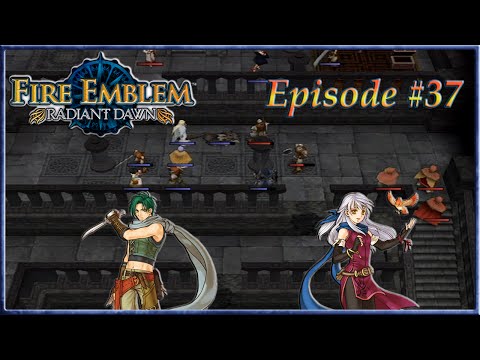 Fire Emblem: Radiant Dawn - Attack From Below, Thief Stopping Scramble - Episode 37