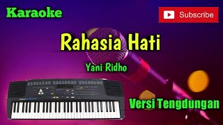 Download lagu Rahasia Hati ( Yani Ridho ) Karaoke Musik Sandiwaraan Cover mp3