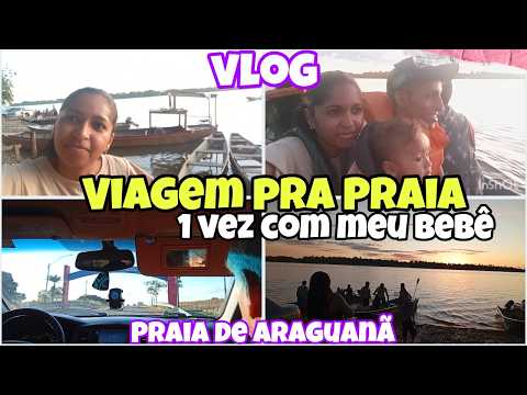 VLOG NA PRAIA😍PASSEIO EM FAMÍLIA❤️COM MEU BEBÊ PELA 1 VEZ NA PRAIA❤️