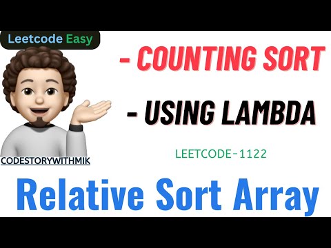 Relative Sort Array Counting Sort Using Lambda Leetcode 1122 Codestorywithmik