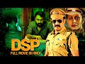 DSP   Hindi Action Dubbed Movie | Full Hindi Dubbed Movie 2024