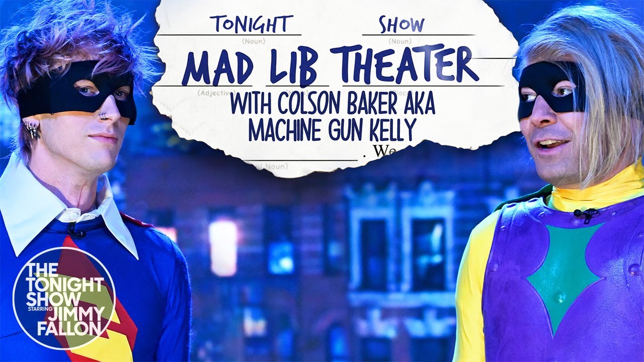 Mad Lib Theater with Colson Baker aka Machine Gun Kelly | The Tonight Show Starring Jimmy Fallon