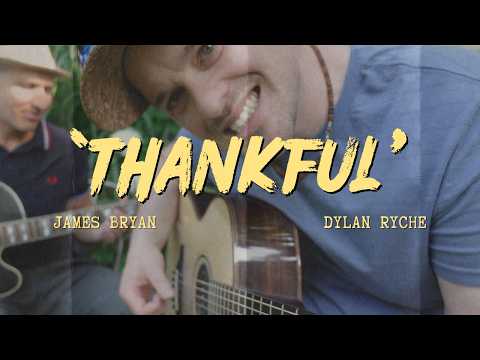Dylan Ryche & James Bryan - 'Thankful'