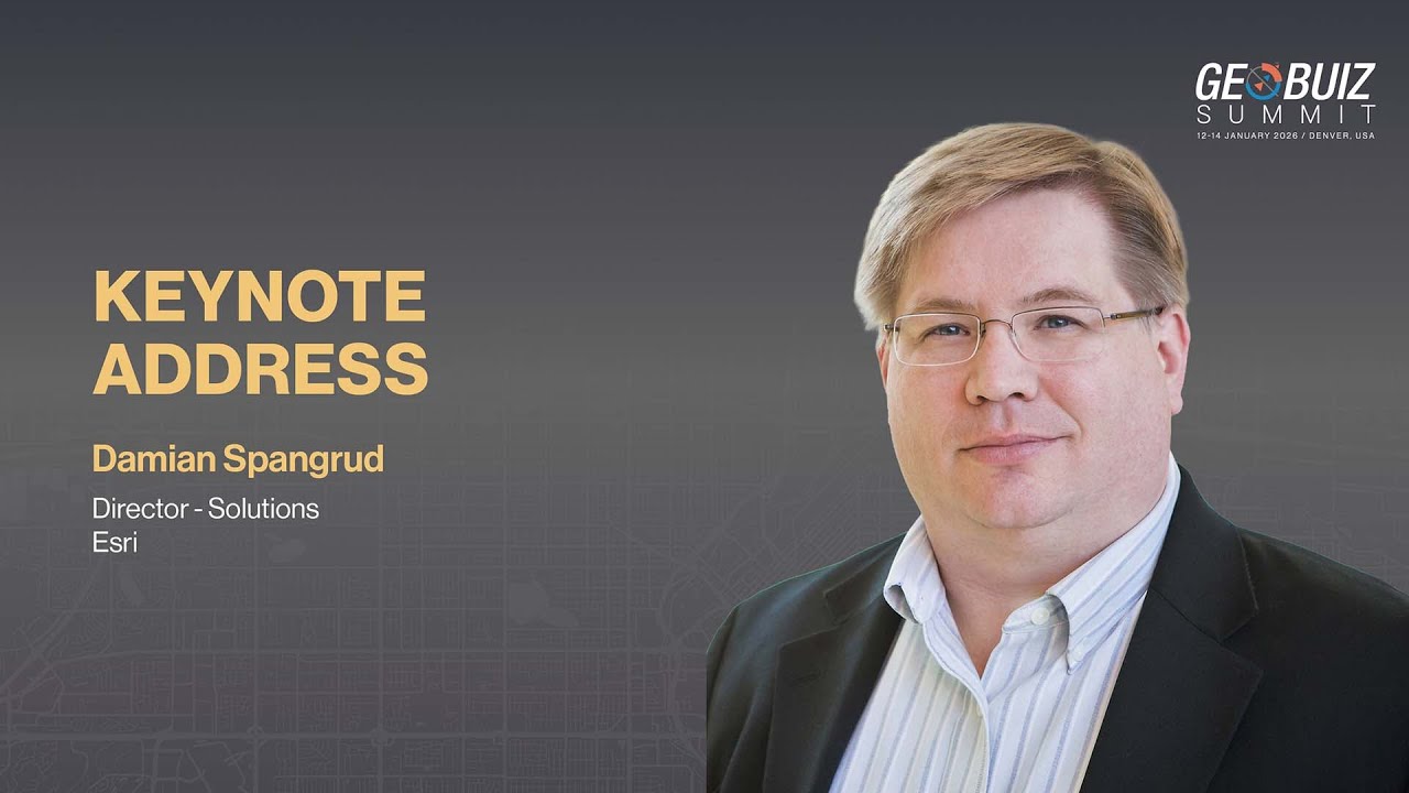 GeoBuiz Summit 2026 Keynote | Spatial Computing, Digital Twins & the Future of Enterprise GIS
