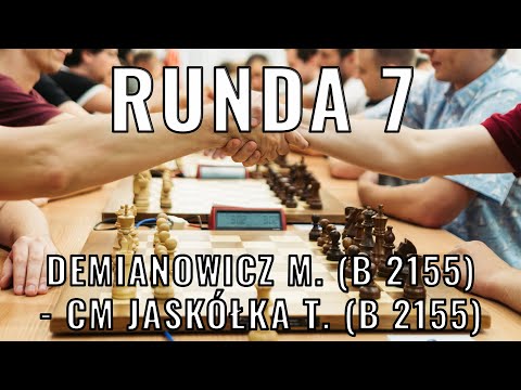 Turniej BLITZa  - Runda 7 - Demianowicz Maciej (B 2155) -  CM Jaskółka Tomasz (B 2155)