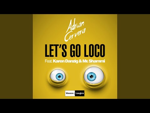 Let's Go Loco (Mix Extended)
