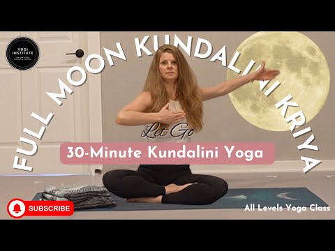 Full Moon Kundalini Yoga / Kundalini Yoga To Let Go /  30-Minute Kundalini Kriya /Yogi Institute YTT