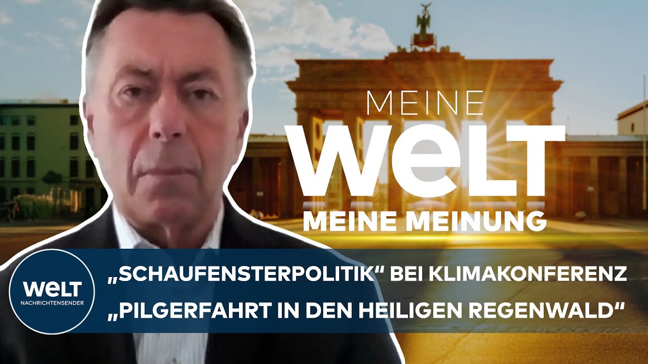 MEINUNG: „Schaufensterpolitik“ – UN-Klimakonferenz COP 30 „Pilgerfahrt in den heiligen Regenwald“