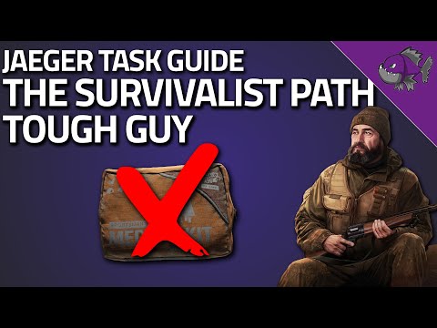 The Survivalist Path Tough Guy - Jaeger Task Guide - Escape From Tarkov
