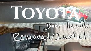 Toyota Door Handle Removal / Installation