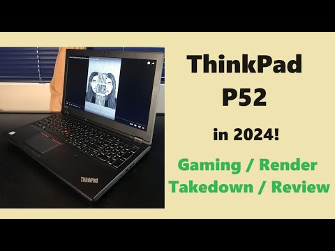 Lenovo ThinkPad P52 im Jahr 2024: Leistungsüberblick & Gaming-Tests!