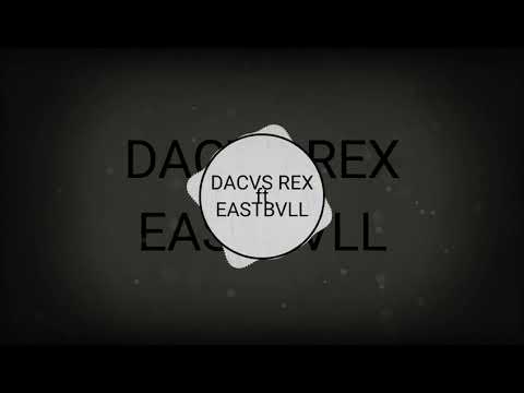 DACVS REX ft.EASTBULL-MARS DE AICI