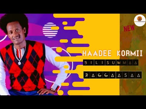 Haadee kormii new music by Bilisummaa Raggaasaa (official music 2025)