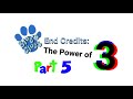 Blue S Clues End Credits The Power Of Three 5