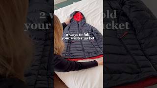 2 ways to fold your winter down jacket #howto #folding #tutorial #organization #satisfyingvideo