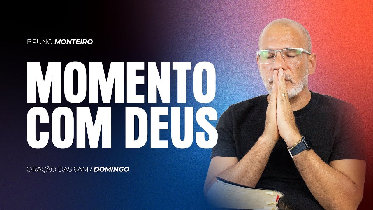 MOMENTO COM DEUS - BRUNO MONTEIRO | DOMINGO
