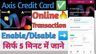 Axis Credit Card Online Usage Enable - Full Process| Axis Bank Credit Card Transaction Manage