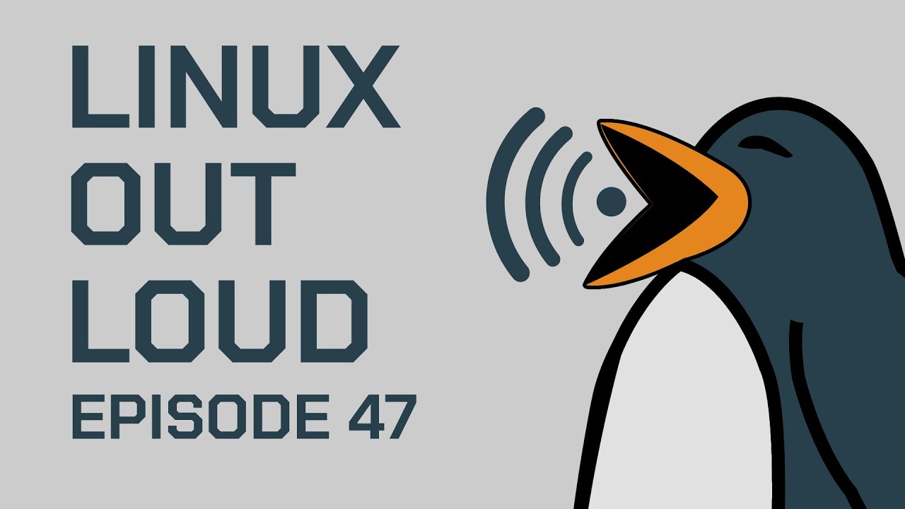 Projects | Linux Out Loud 47