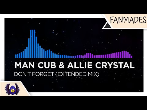 [Progressive Trance/Melodic Dubstep] - Man Cub & Allie - Don't Forget (Extended Mix)