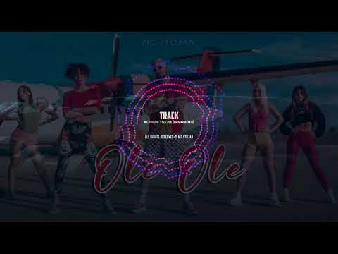 MC STOJAN - OLE OLE (AmmaR Remix 2020)