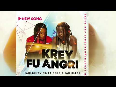reggie jah bless ft jahlightning KREY FU ANGRI