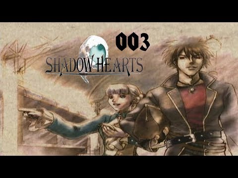 Shadow Hearts #003 - Geheimnisse eines Dorfes [Deutsch/German Lets Play]