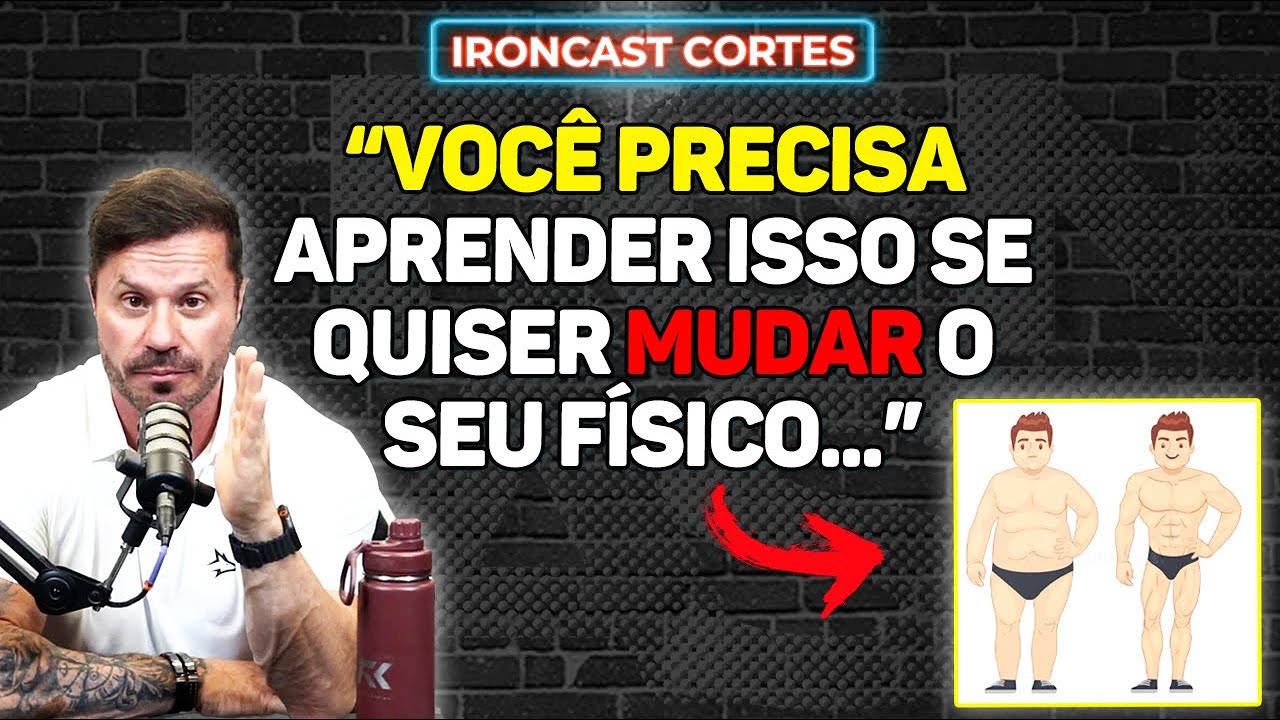 ENTENDA QUAL É O CAMINHO CERTO PARA TRANSFORMAR O SEU FÍSICO – IRONCAST CORTES