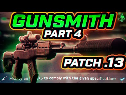 *NEW* Gunsmith Part 4 - Patch .13 | Mechanic Quest Guide