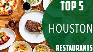 Top 5 Best Restaurants to Visit in Houston, Texas | USA - English