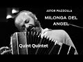 Astor Piazzolla. Milonga del Angel with Quint Quintet