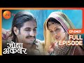 Jodha Akbar Full Episode 400 Jodha ने किया सात साल इंतज़ार Sal