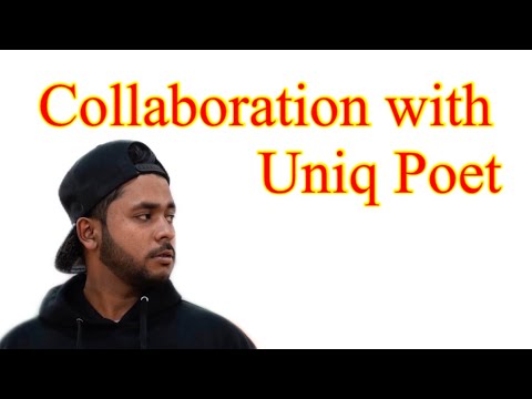 Collaboration with Uniq poet || Uniq Poet verse