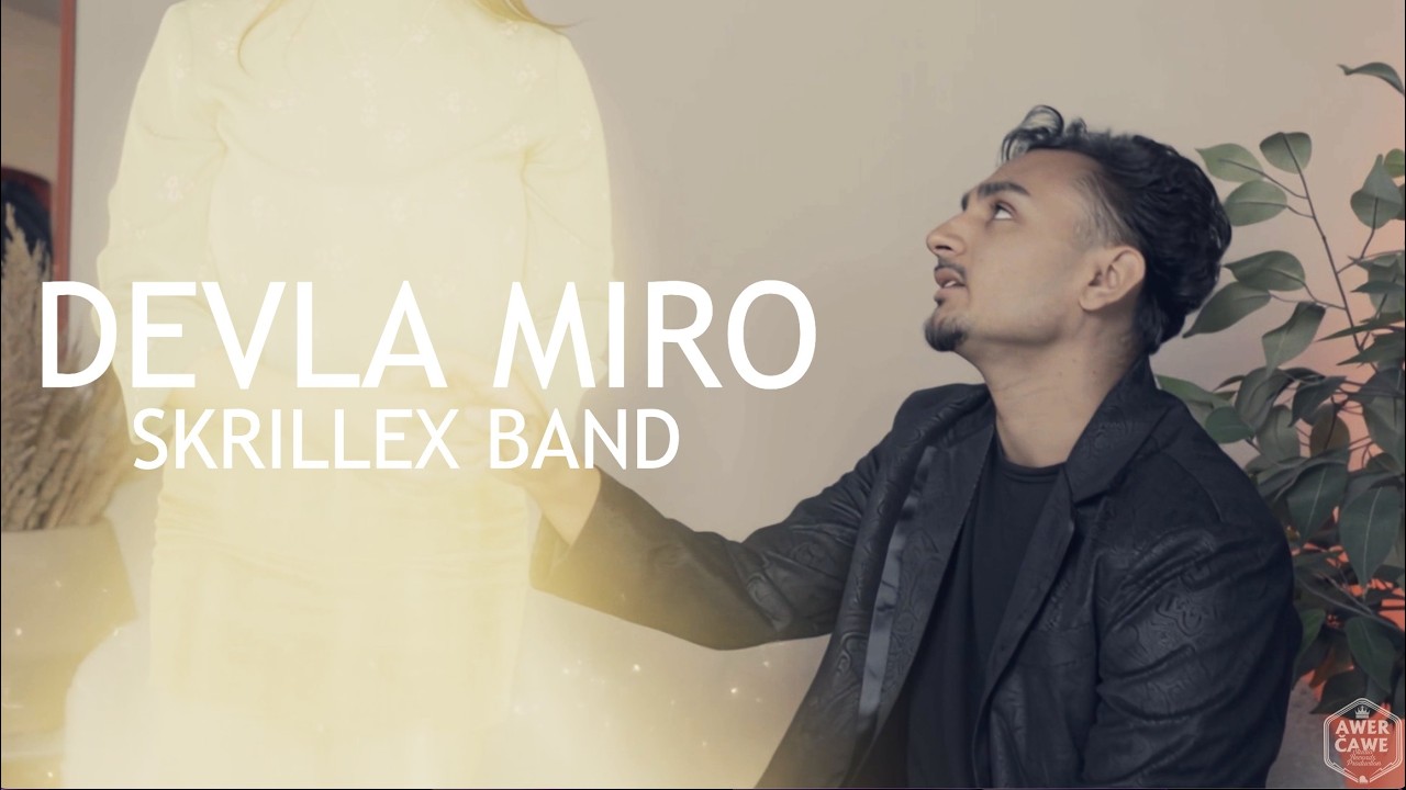 Skrillex Band - DEVLA MIRO 2026 prod.Awer Čawe