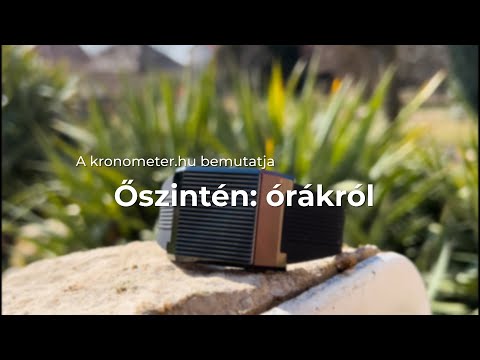 KÜLÖNLEGES órák 100EZER forintért I Őszintén: órákról