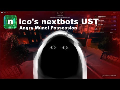 nico's nextbots UST - Angry Munci Possession