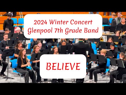 BELIEVE (music from Polar Express) Glenpool 7th Grade Band. 2024 Winter Concert