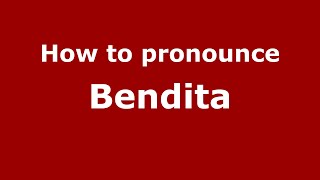 How to pronounce Bendita