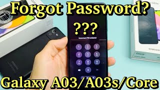 Galaxy A03/A03s/Core: Forgot Password? Let