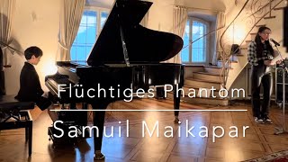 Samuil Maikapar Flüchtiges Phantom