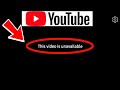 YouTube This Video Is Unavailable Problem Solve