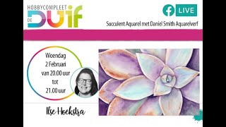 Live Uitzending 2 februari 2022 - Succulent Aquarel met Daniel Smith Aquarelverf