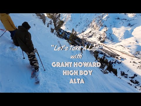 "Let's Take A Lap!" with Grant Howard- High Boy at Alta