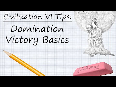 Civilization VI Tips: Domination Victory Basics