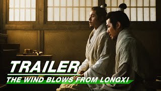 【Premiere On April 27th】Official Trailer: The Wind Blows From Longxi | 风起陇西 | iQiyi