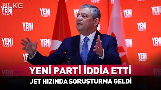Yeni Parti İddia Etti Jet Hızında Soruşturma Geldi! #sondakika